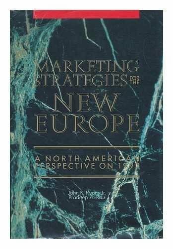Rau, Pradeep A. Marketing Strategies for the New Europe: A North American Perspective for 1992