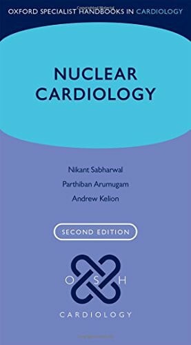Sabharwal, Nikant Nuclear Cardiology (Oxford Specialist Handbooks in Cardiology)