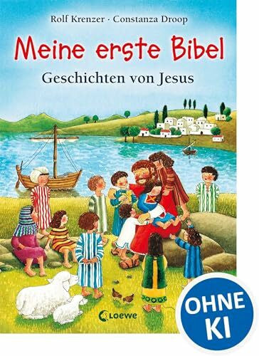Droop, Constanza Meine erste Bibel: Geschichten von Jesus. Die wichtigsten Geschichten aus der Bibel zum Vorlesen und zum Mitlesen für Kinder ab 4 Jahre