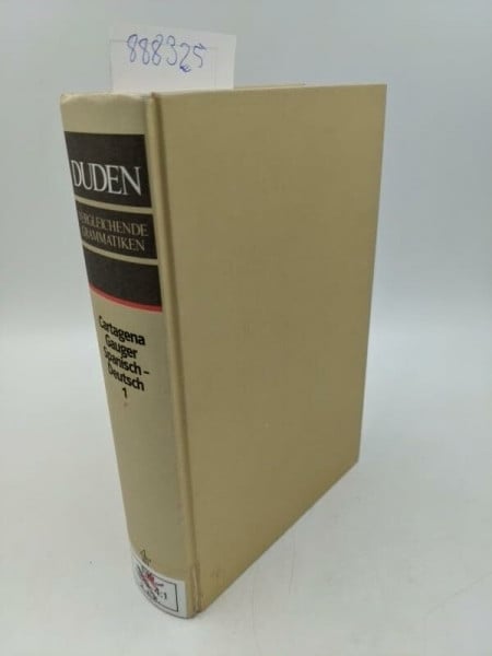 Gauger, Hans-Martin Duden Sonderreihe Vergleichende Grammatiken, Vergleichende Grammatik Spanisch-Deutsch: Teil 1: Phonetik und Phonologie, Nominalflexematik, Verbalflexematik, Verbalphrase