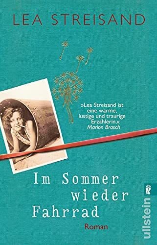 Streisand, Lea Im Sommer wieder Fahrrad: Roman