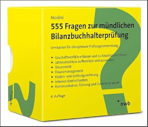 Nicolini, Hans J. 555 Fragen zur mündlichen Bilanzbuchhalterprüfung: Lernkarten für die optimale Prüfungsvorbereitung (NWB Bilanzbuchhalter)