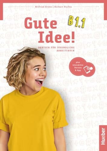 Fahrnländer, Beate Gute Idee! B1.1: Deutsch für Jugendliche.Deutsch als Fremdsprache / Arbeitsbuch plus interaktive Version