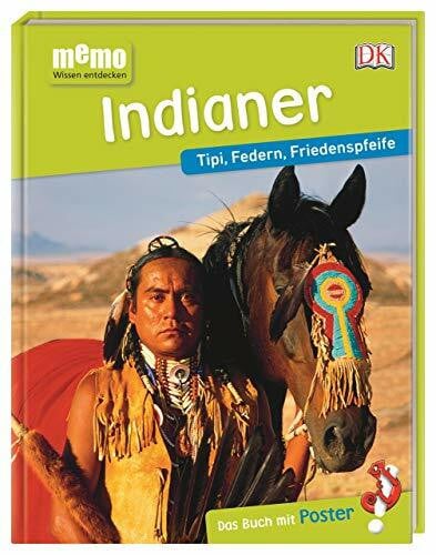 Panzacchi, Cornelia memo Wissen entdecken. Indianer: Tipi, Federn, Friedenspfeife. Das Buch mit Poster!