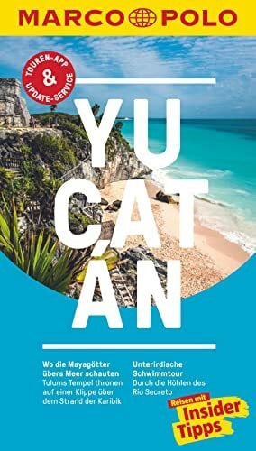 Wöbcke, Manfred MARCO POLO Reiseführer Yucatan: Reisen mit Insider-Tipps. Inkl. kostenloser Touren-App und Events&News