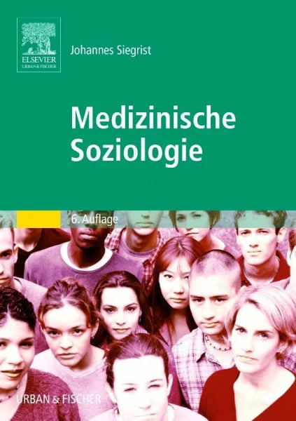 Siegrist, Johannes Medizinische Soziologie