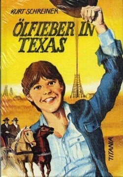 Schreiner, Kurt Ölfieber in Texas