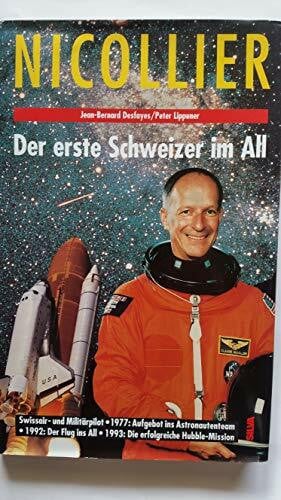 Lippuner, Peter Nicollier: Der erste Schweizer im All