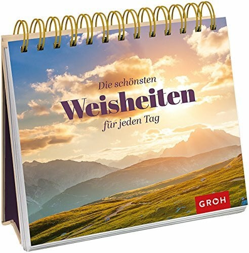 Groh Redaktionsteam Die schönsten Weisheiten für jeden Tag
