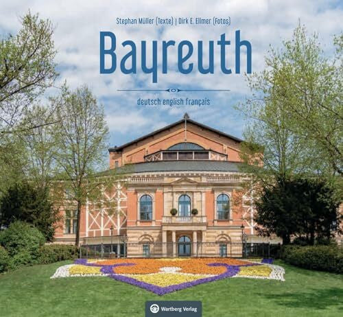 Dirk E. Ellmer Bayreuth: Farbbildband