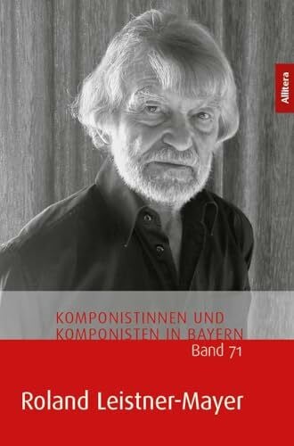 Messmer, Franzpeter Roland Leistner-Mayer (Komponistinnen und Komponisten in Bayern)