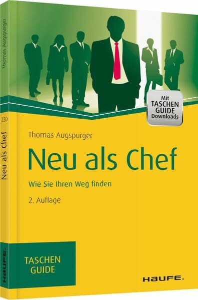 Augspurger, Thomas Neu als Chef: Wie Sie Ihren Weg finden (Haufe TaschenGuide)