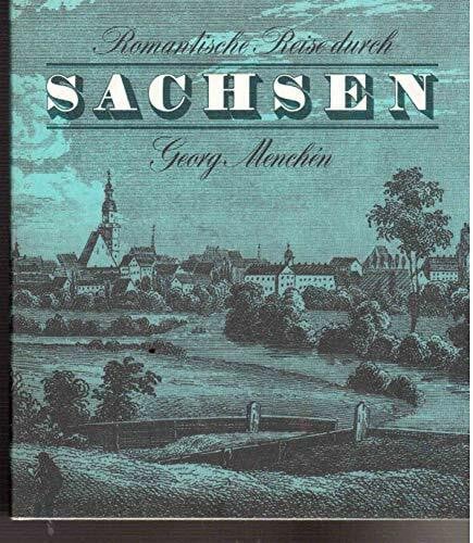Georg Menchen und Frank Schenke Romantische Reise durch Sachsen