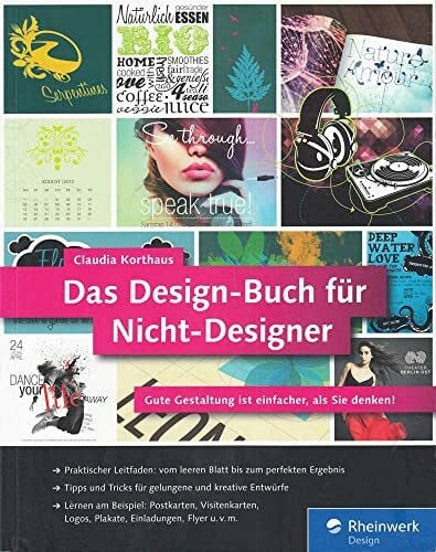 Korthaus, Claudia Das Design-Buch für Nicht-Designer: Gute Gestaltung ist einfacher, als Sie denken! (Galileo Design)