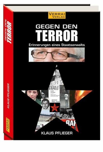 Pflieger, Klaus Gegen den Terror: Erinnerungen eines Staatsanwalts