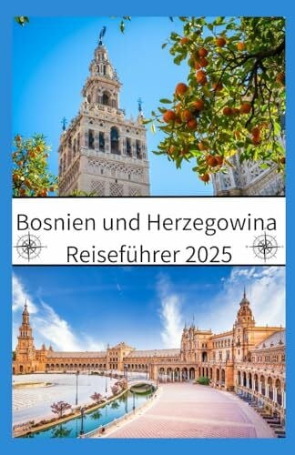 Press, Nivea BOSNIEN UND HERZEGOWINA REISEFÜHRER 2025