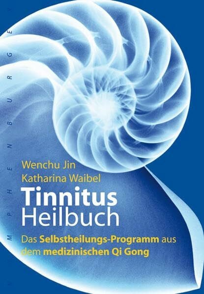 Awender, Dieter Tinnitus-Heilbuch: Das Selbstheilungs-Programm aus dem medizinischen Qi Gong