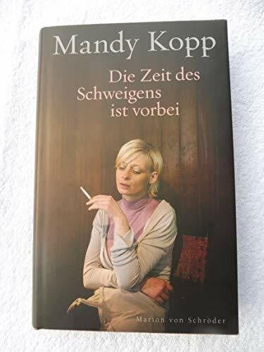 Kopp, Mandy Die Zeit des Schweigens ist vorbei