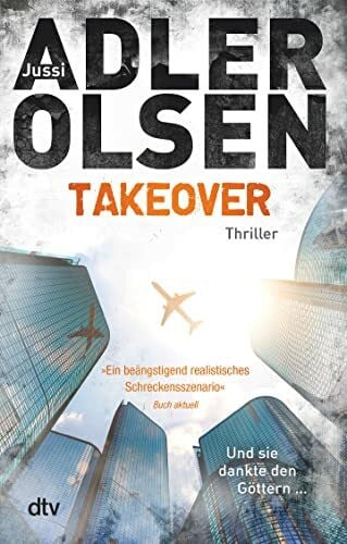 Thiess, Hannes TAKEOVER. Und sie dankte den Göttern ...: Thriller