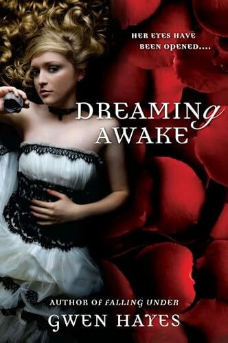 Hayes, Gwen Dreaming Awake (A Falling Under Novel)