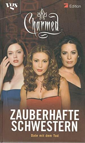 Görnig, Antje Charmed, Zauberhafte Schwestern, Bd. 18: Date mit dem Tod