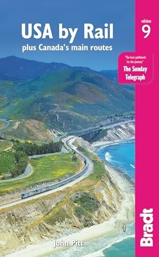 Pitt, John USA by Rail: plus Canada's main routes (Bradt Travel Guide)