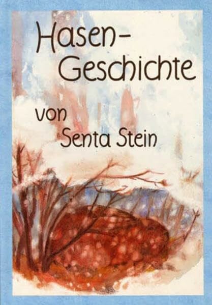 Stein, Senta Hasengeschichte