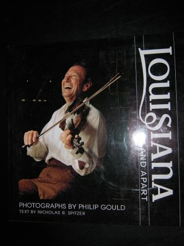 Gould, Philip Louisiana: A Land Apart
