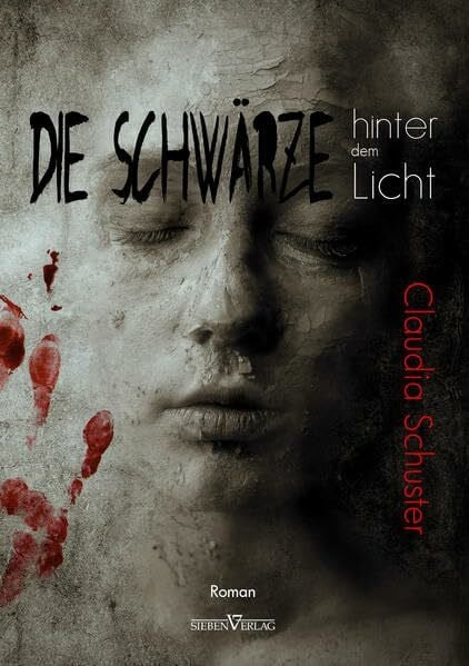 Schuster, Claudia Die Schwärze hinter dem Licht