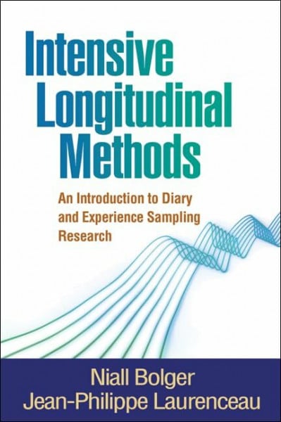 Laurenceau, Jean-Philippe Intensive Longitudinal Methods: An Introduction to Diary and Experience Sampling Research (Methodology in the Social Sciences)