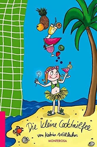 Willuhn, Katrin Die kleine Cocktailfee