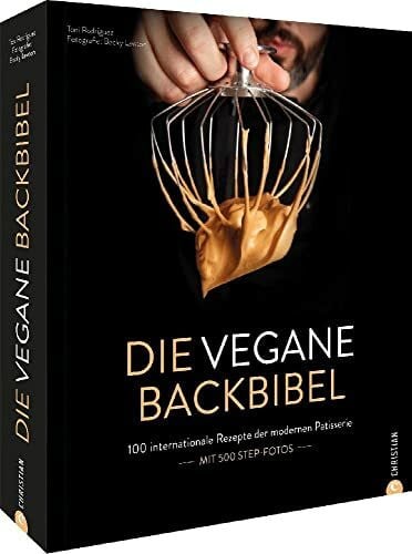Gückstock, Stefanie Vegan backen – Die vegane Backbibel: 100 internationale Rezepte der modernen Patisserie. Ein Standardwerk für Hobbybäcker und Profis.