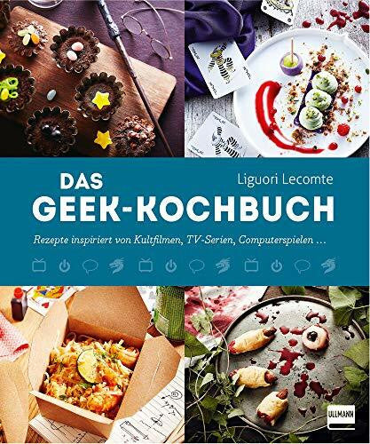 Lecomte, Liguori Das Geek-Kochbuch: Rezepte inspiriert von Kultfilmen, TV-Serien und Computerspielen