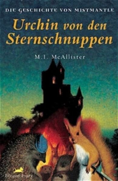 Howeg, Beatrice Urchin von den Sternschnuppen: Die Geschichte von Mistmantle (Bloomsbury Kinder- und Jugendbücher)