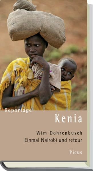 Wim Dohrenbusch Reportage Kenia. Einmal Nairobi und retour