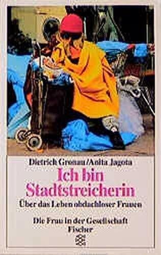Jagota, Anita Ich bin Stadtstreicherin. Über das Leben obdachloser Frauen.