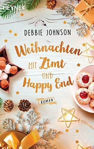 Johnson, Debbie Weihnachten mit Zimt und Happy End: Roman (Comfort Food Café-Reihe, Band 6)