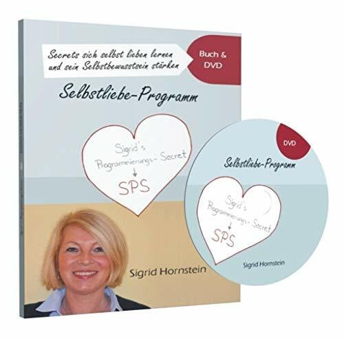 Hornstein, Sigrid Secrets sich selbst lieben lernen und sein Selbstbewusstsein stärken.: Selbstliebe - Programm