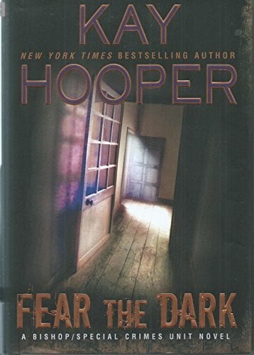 Hooper, Kay Fear the Dark (Bishop/Special Crimes Unit)
