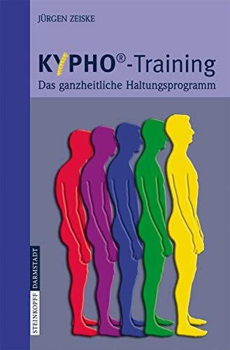 Zeiske, Jürgen KYPHO - Training: Das ganzheitliche Haltungsprogramm
