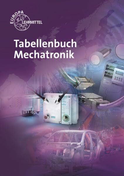Schultheiss, Matthias Tabellenbuch Mechatronik: Tabellen - Formeln - Normenanwendungen