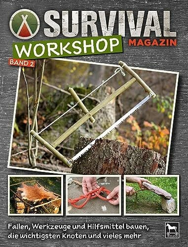 Vogel, Joe Survival Magazin Workshop Band 2: Feuer, Kochen, Nahrung selber herstellen: Step-by-Step-Anleitungen für draußen