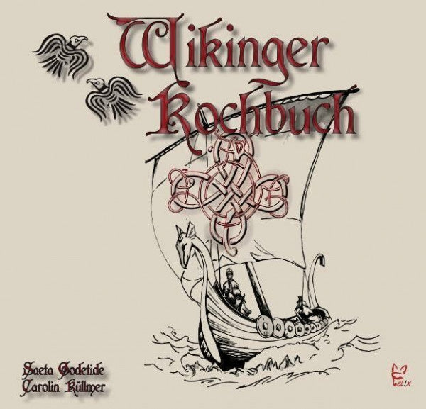Carolin Küllmer Das Wikinger-Kochbuch