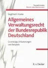 Allgemeines Verwaltungsrecht der Bundesrepublik Deutschland