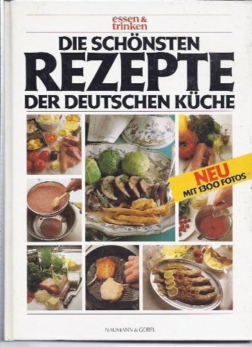 Marianne Störzbach (Red.) Die schönsten Rezepte der deutschen Küche