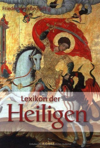 Bedürftig, Friedemann Lexikon der Heiligen