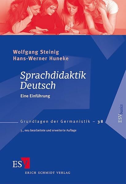 Huneke, Prof. Dr. Hans-Werner Sprachdidaktik Deutsch: Eine Einführung (Grundlagen der Germanistik)