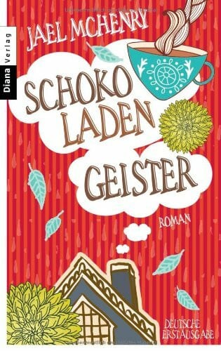 Burkhardt, Christiane Schokoladengeister: Roman: Roman. Deutsche Erstausgabe