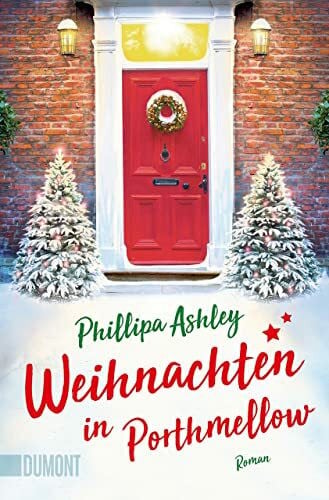 Schmidt, Sibylle Weihnachten in Porthmellow: Roman (Die Porthmellow-Reihe, Band 2)