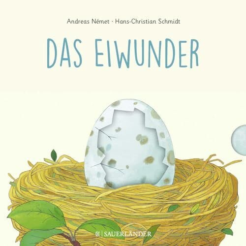 Német, Andreas Das Eiwunder: ab 2 Jahren: Was schlüpft aus dem Ei? Zum Schieben, Klappen und Staunen